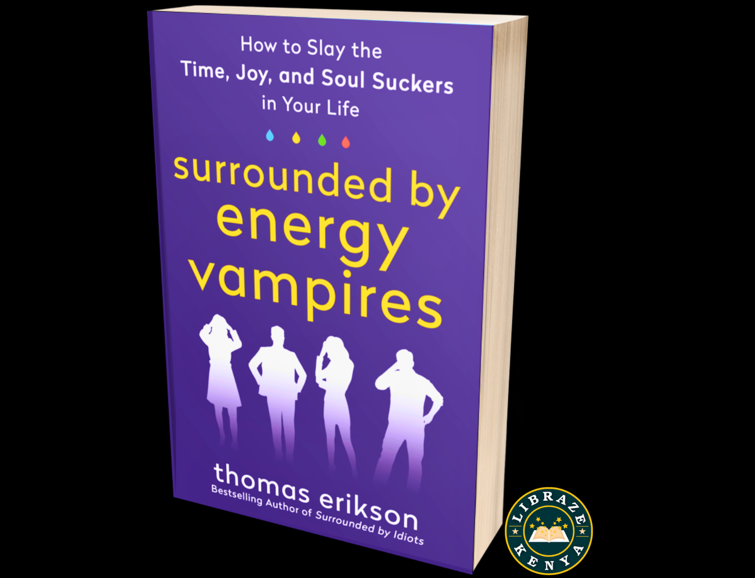 Surrounded by Vampires: Or, How to Slay the Time, Energy and Soul Suckers in Your Life Paperback – by Thomas Erikson - Image 2
