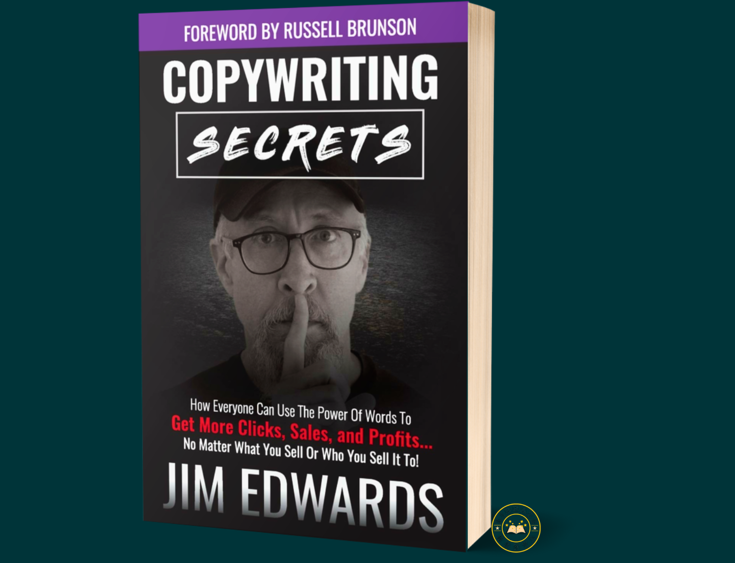 Copywriting Secrets:Words That Sell-A Practical Guide to Profitable Copywriting Paperback – by Jim Edwards