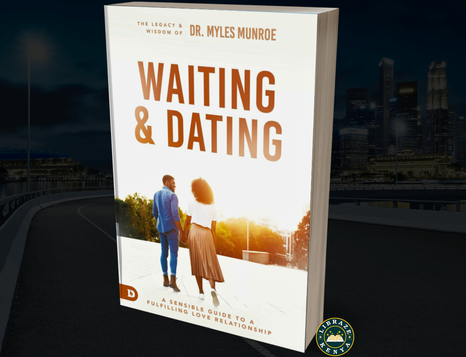 Waiting and Dating: A Sensible Guide to a Fulfilling Love Relationship Paperback – by Myles Munroe
