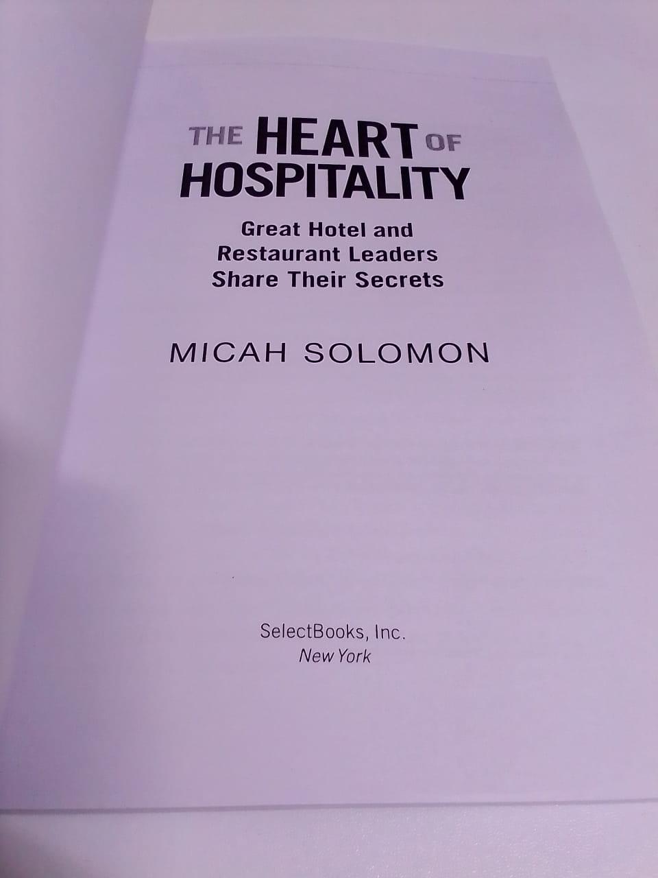 The Heart of Hospitality: Great Hotel and Restaurant Leaders Share Their Secrets Paperback – by Micah Solomon (Author), Herve Humler (Foreword) - Image 5