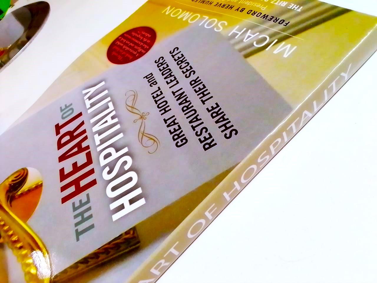 The Heart of Hospitality: Great Hotel and Restaurant Leaders Share Their Secrets Paperback – by Micah Solomon (Author), Herve Humler (Foreword) - Image 4