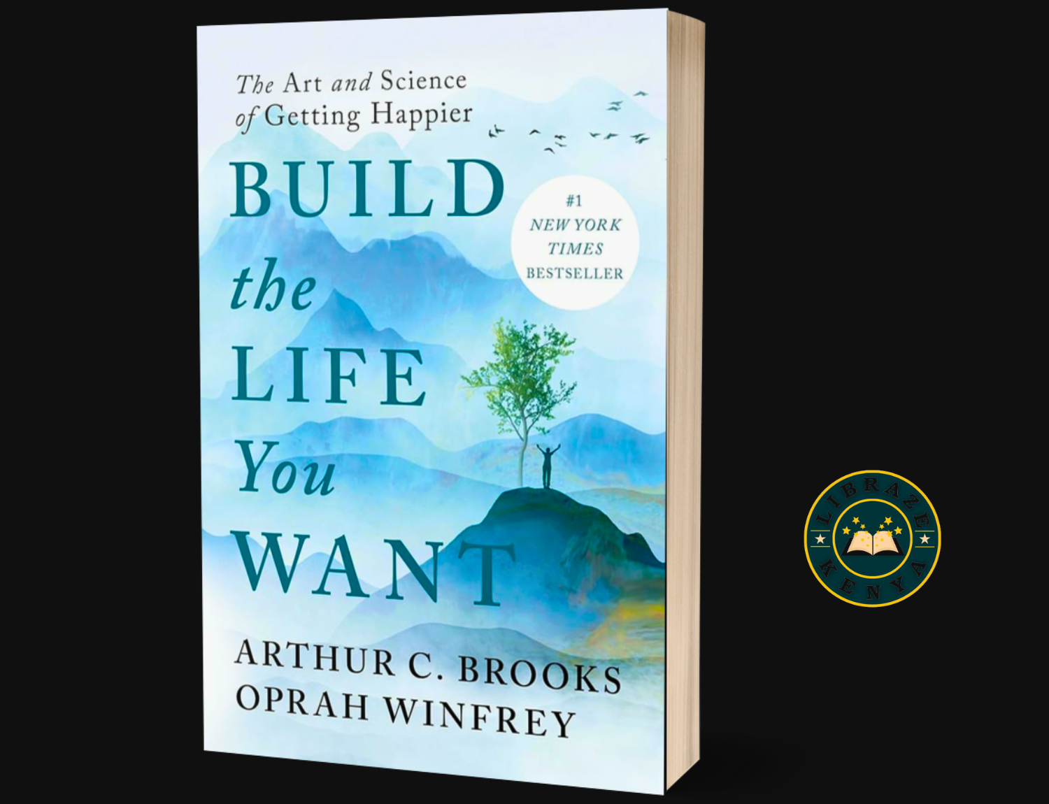 Build the Life You Want by Arthur C. & Oprah Winfrey