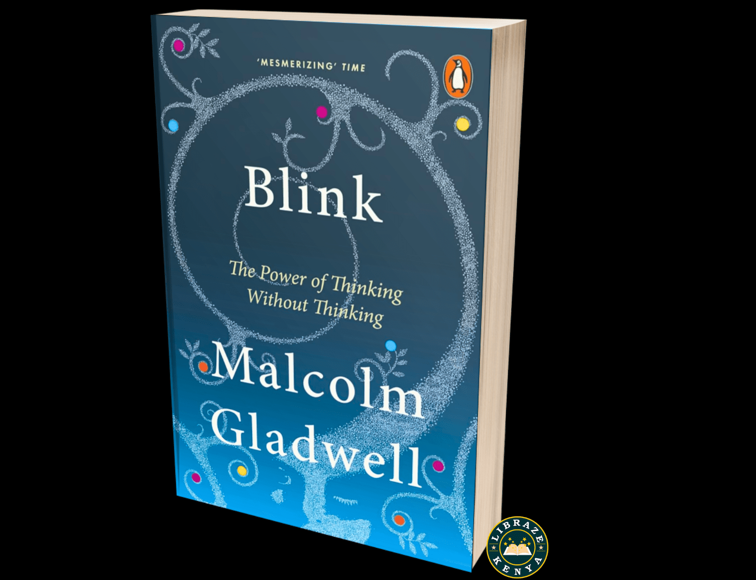 Blink : The Power of Thinking Without Thinking Paperback – by Malcolm Gladwell