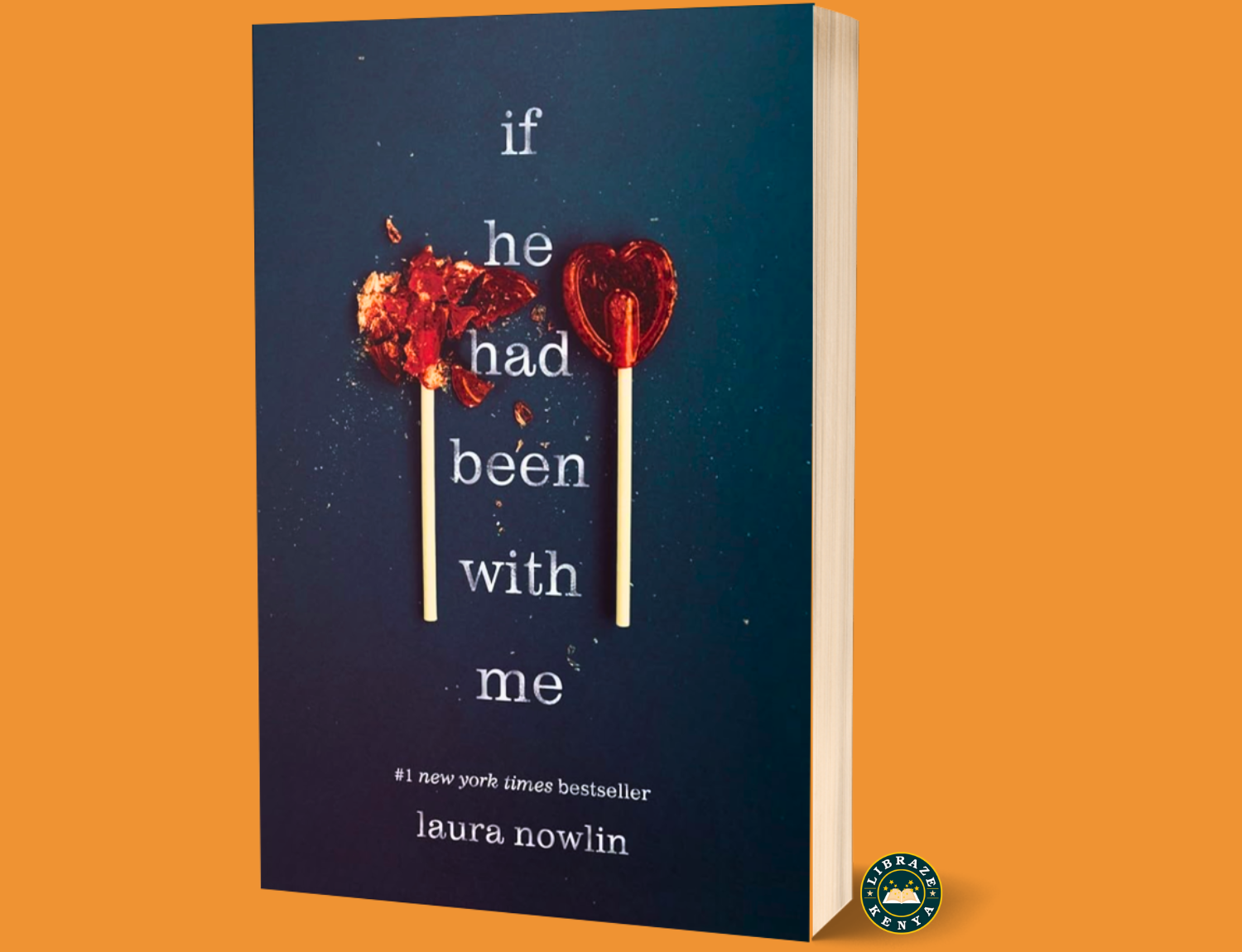 If He Had Been with Me by Laura Nowlin