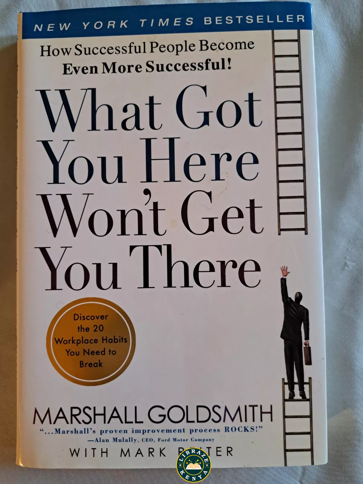 What Got you Here Won't Get You There by Marshall Goldsmith - Image 3