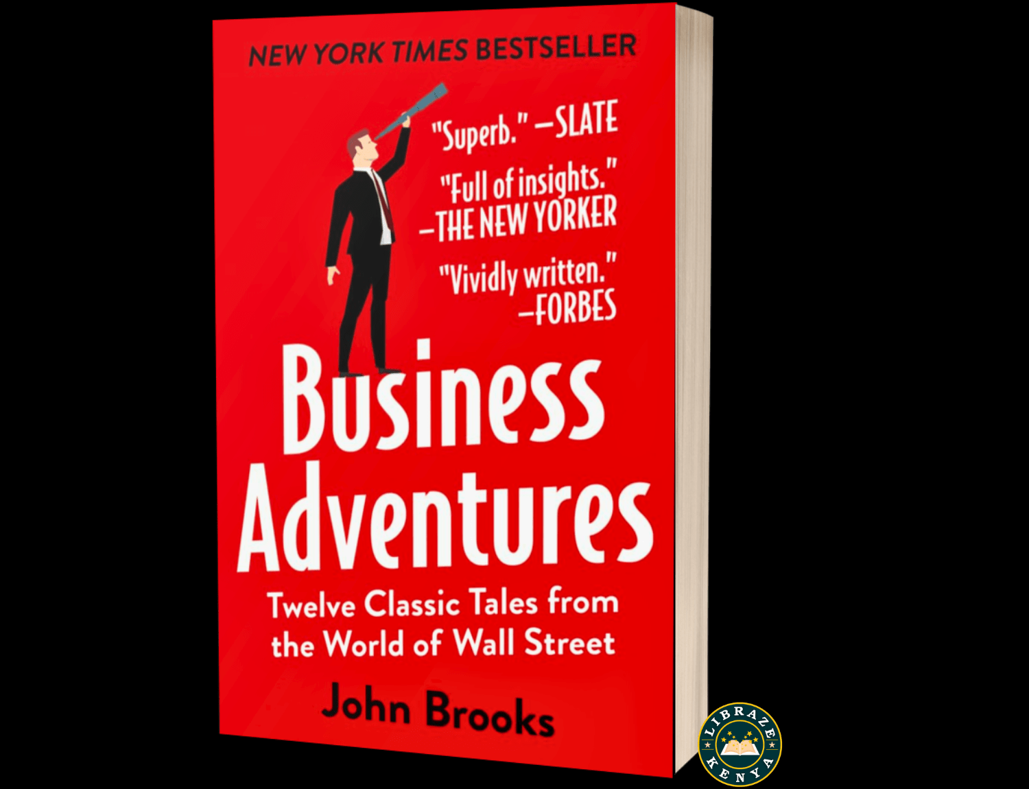 Business Adventures: Twelve Classic Tales from the World of Wall Street Paperback –by John Brooks