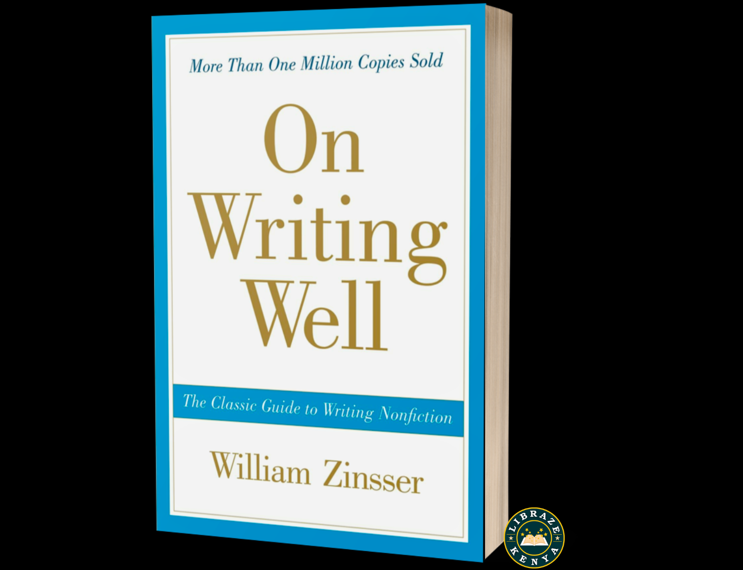 On Writing Well: The Classic Guide to Writing Nonfiction Paperback – by William Zinsser