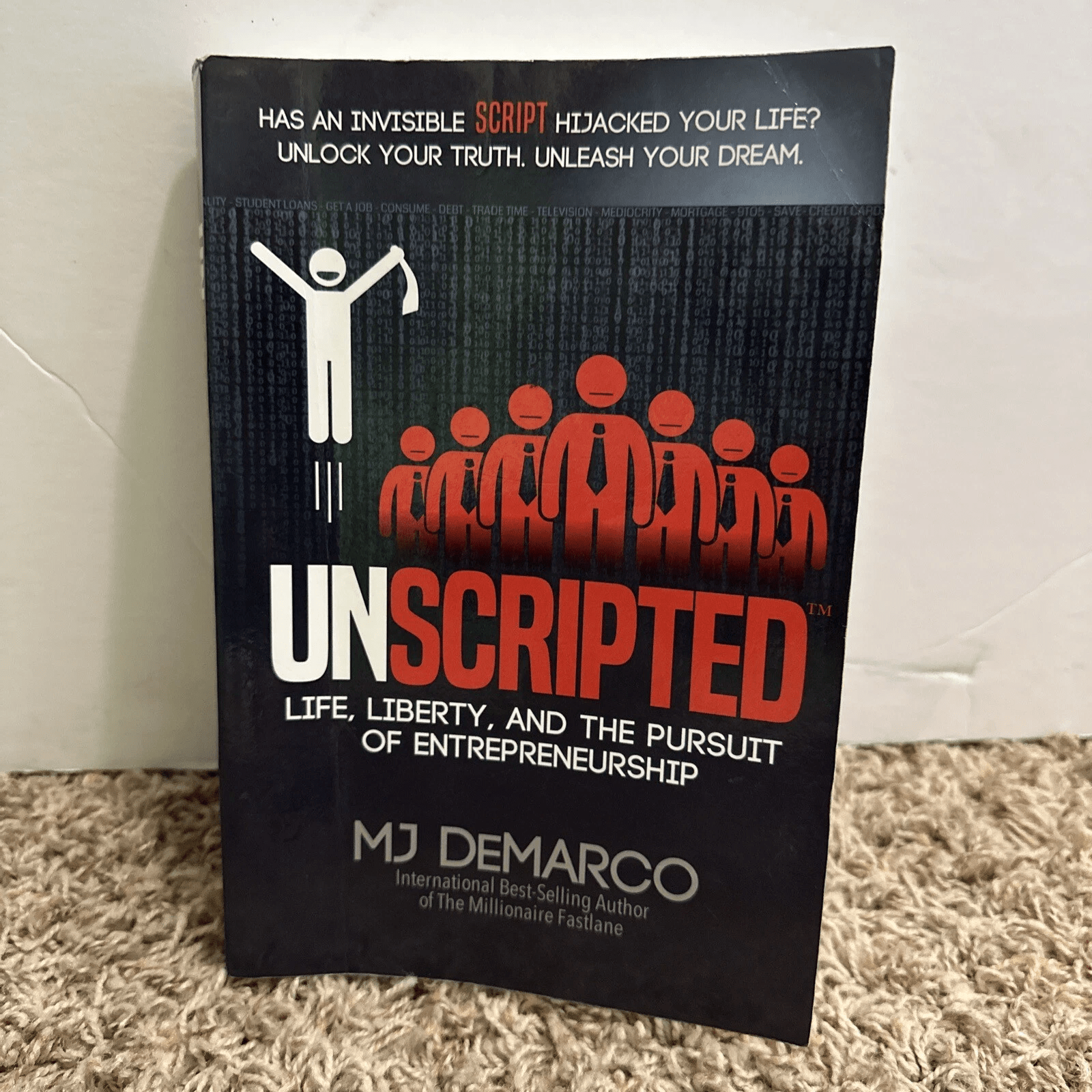 UNSCRIPTED: Life, Liberty, and the Pursuit of Entrepreneurship Paperback – by MJ DeMarco - Image 2
