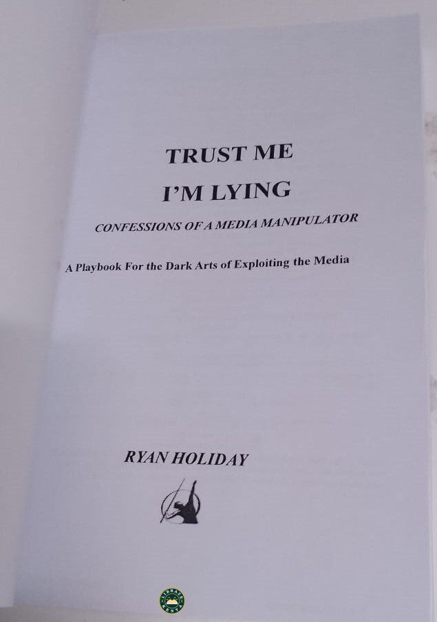 Trust Me, I'm Lying: Confessions of a Media Manipulator Paperback – by Ryan Holiday - Image 3