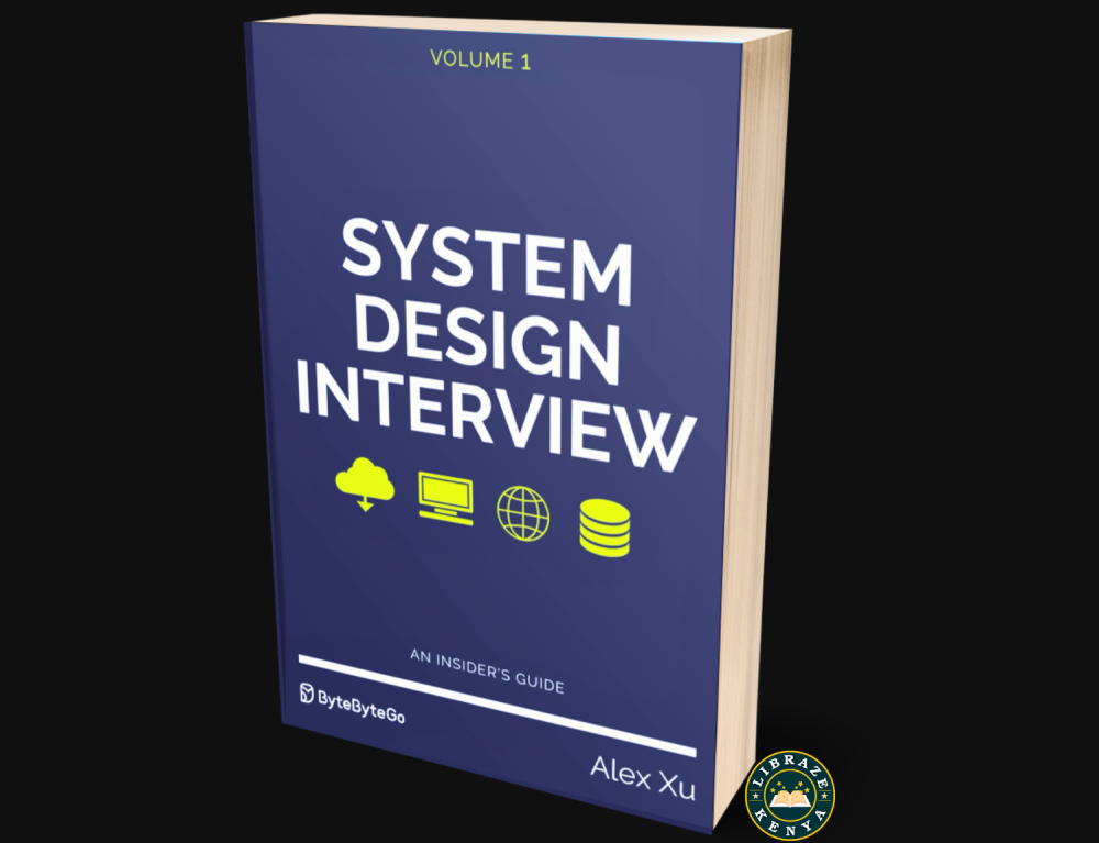 System Design Interview Volume 1 An Insider S Guide By Alex Xu