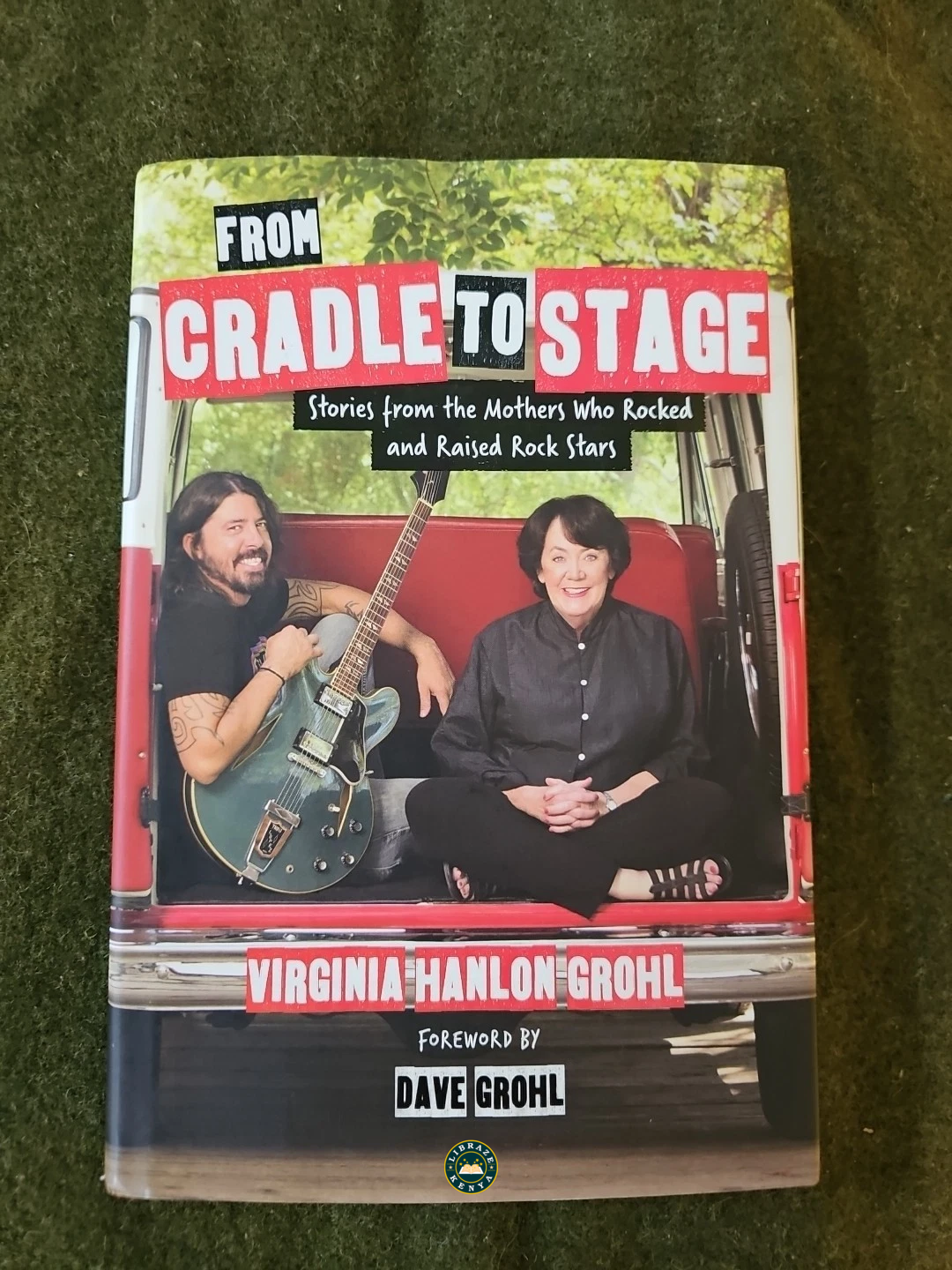 From Cradle to Stage: Stories from the Mothers Who Rocked and Raised Rock Stars Paperback– by Virginia Hanlon Grohl - Image 2