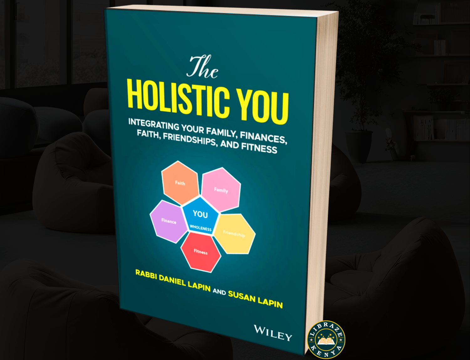The Holistic You: Integrating Your Family, Finances, Faith, Friendships, and Fitness New Paperback – by Rabbi Daniel Lapin