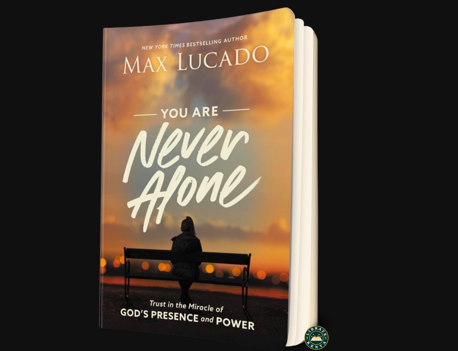 You Are Never Alone by Max Lucado-Powerful Christian Encouragement Book in Kenya